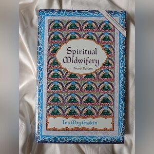 Spiritual Midwifery Fourth Edition Book